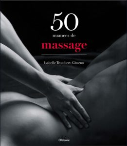 50 nuances de massages - Isabelle Trombert