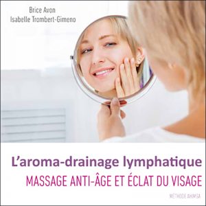 Livre L'aroma-drainage lymphatique - Massage anti âge
