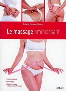 Le massage amincissant - Isabelle Trombert