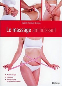 le massage amincissant - Isabelle Trombert