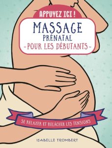 massage prenatal pour les debutants